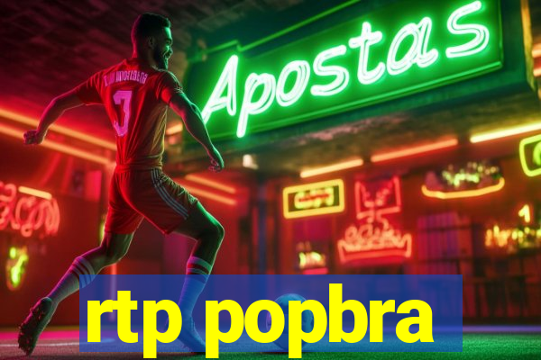 rtp popbra